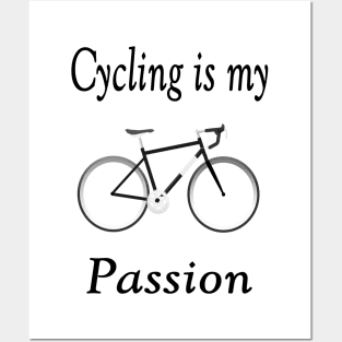 Cycling is my passion Posters and Art